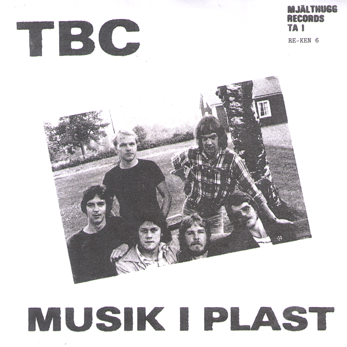 TBC- Musik I Plast 7” ~REISSUE / RAREST WHITE WAX!