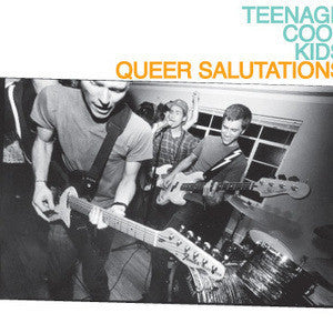 TEENAGE COOL KIDS- Queer Salutations CD - Protagonist Music - Dead Beat Records