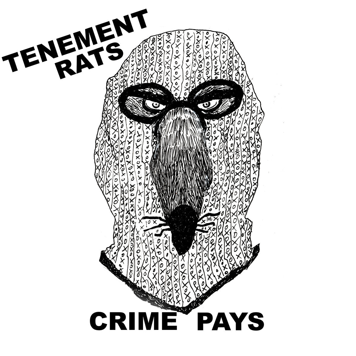 Tenement Rats- Crime Pays 7” ~EX GAGGERS!