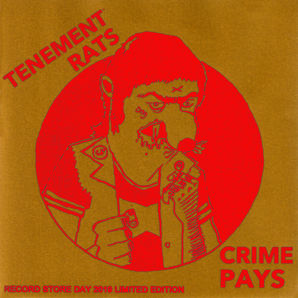 Tenement Rats- Crime Pays 7” ~RARE RECORD STORE DAY COVER LTD TO 20!