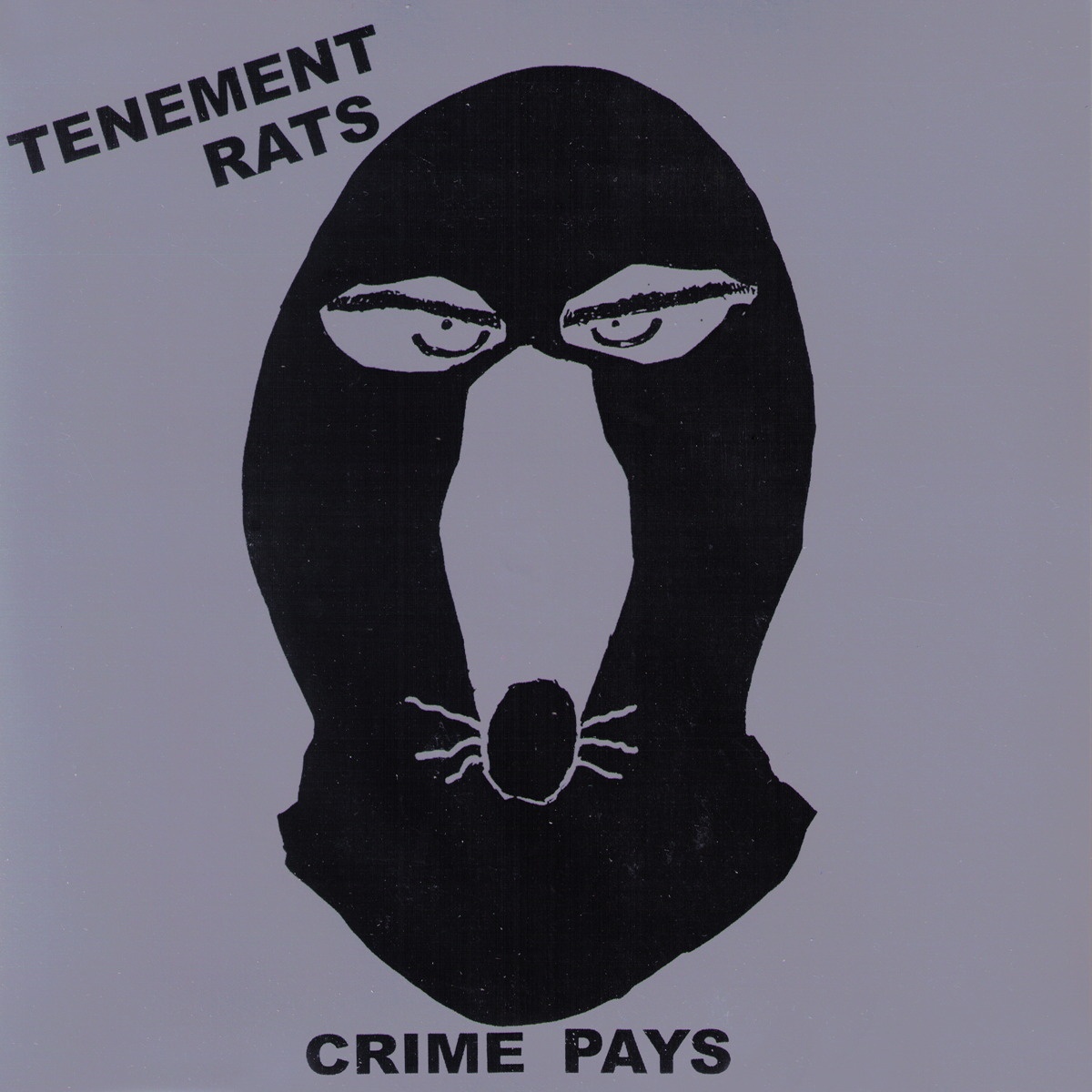 Tenement Rats- Crime Pays 7” ~EX GAGGERS / RARE SILVER COVER LTD 50!
