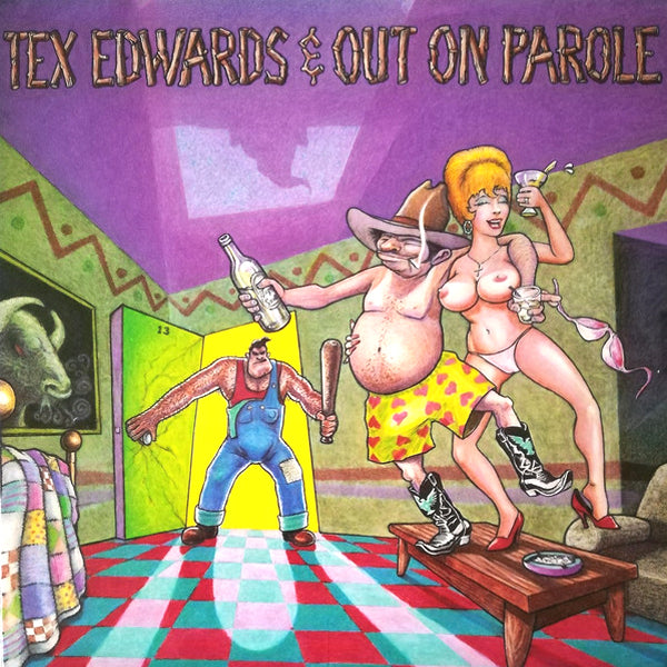Tex Edwards & Out On Parole- Pardon Me, I've Got Someone To Kill CD ~REISSUE / EX NERVEBREAKERS!