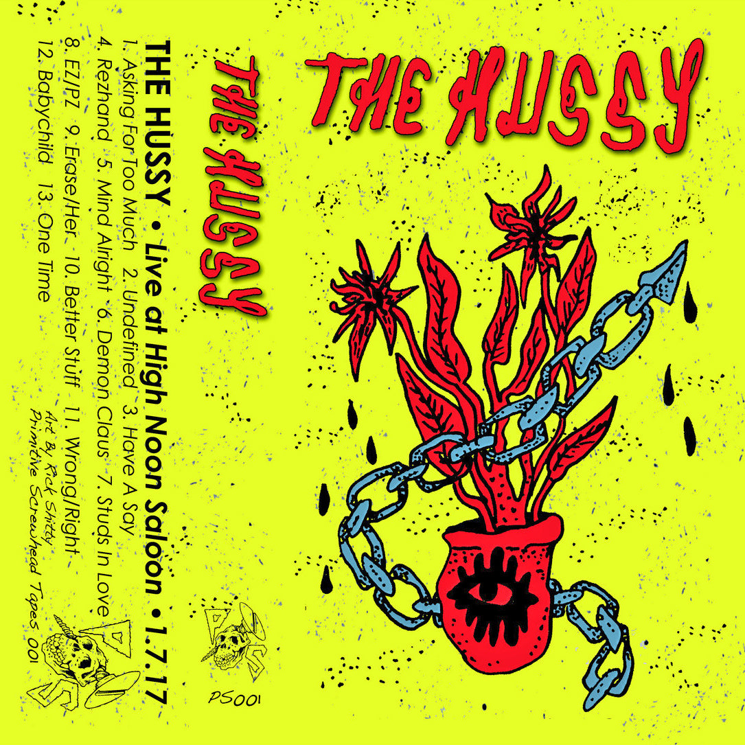 The Hussy - Live At The High Noon Saloon CS Tape