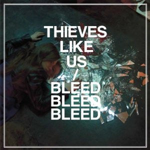 Thieves Like Us- Bleed Bleed Bleed LP - Captured Tracks - Dead Beat Records
