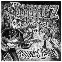The Thingz- Troubles Begin LP ~THE DRAGS! - Coffee Addict - Dead Beat Records