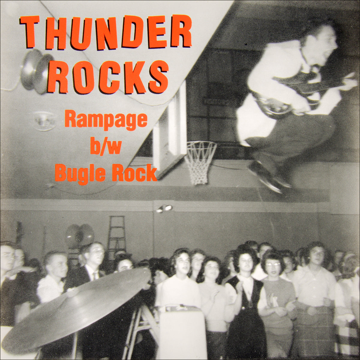 Thunder Rocks- Rampage 7” ~REISSUE!