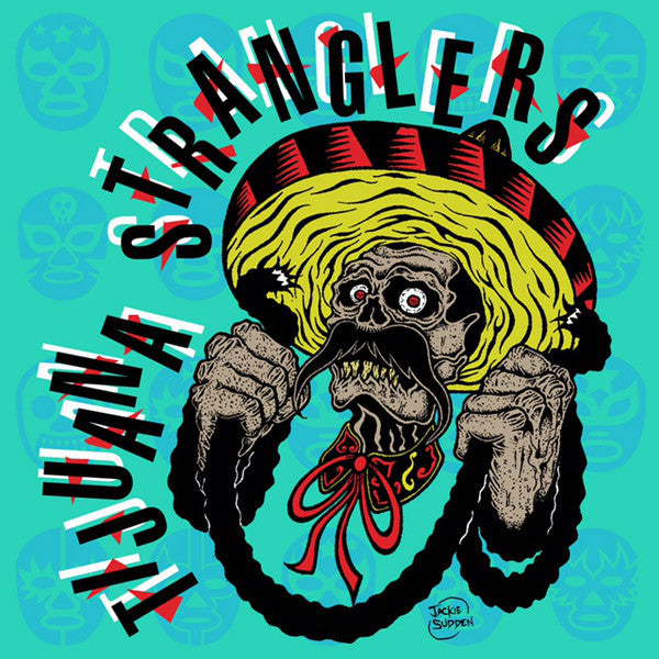 Tijuana Stranglers - Runaround Baby 7” ~TRANSLUCENT ACETATE CVR LTD 50!