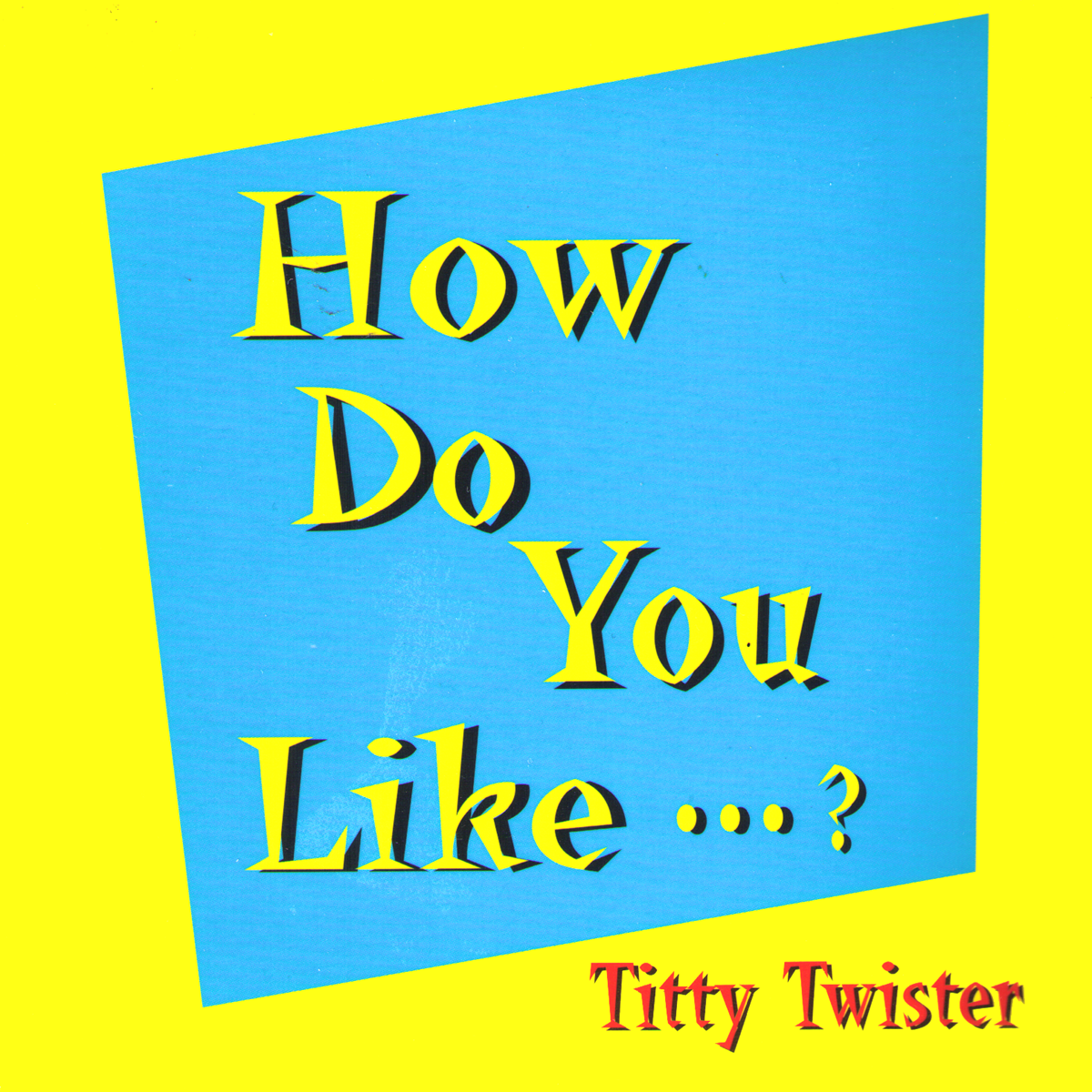 Titty Twister- How Do You Like CD ~GO-GO’S!