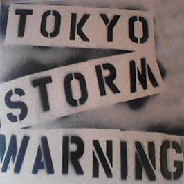 Tokyo Storm Warning- S/T LP ~100 COPIES PRESSED! - Mind No Mind - Dead Beat Records