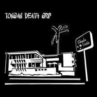 Tongan Death Grip- Chula Vista LP - Ptrash - Dead Beat Records