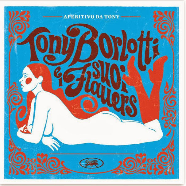 Tony Borlotti I Suoi Flauers- Aperitivo Da Tony 7” ~DOWNLINERS SECT!