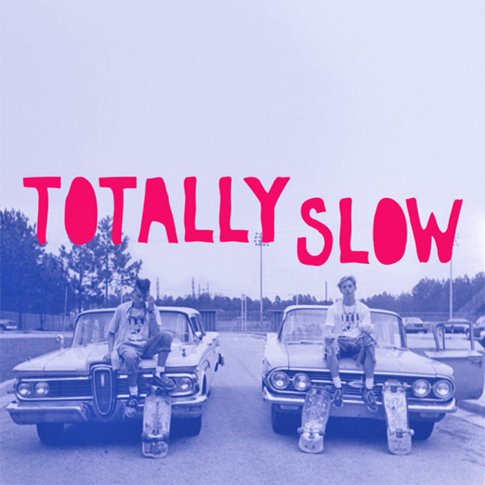 Totally Slow- S/T LP ~RARE RED WAX!