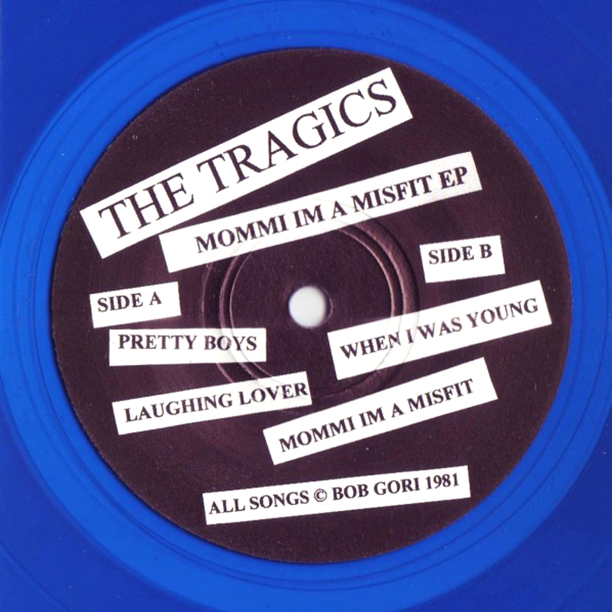 The Tragics- Mommi I'm A Misfit 7" ~REISSUE!