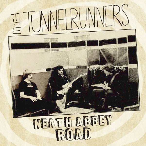 Tunnelrunners- Neath Abbey Road CD ~REISSUE W/ RARE 1977 TRACKS!