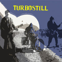 Turbostill- Motherfucker Like You 7” ~NASHVILLE PUSSY! - Slave Records - Dead Beat Records