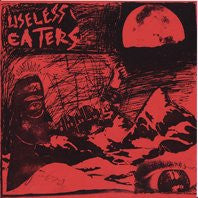 Useless Eaters- Linear Movement 7" ~COVER LTD TO 125 COPIES! - Goodbye Boozy - Dead Beat Records