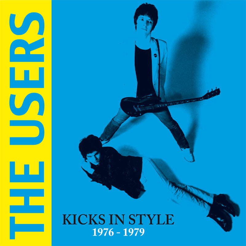 THE USERS - Kicks in Style 1976-1979 LP - Rave Up - Dead Beat Records