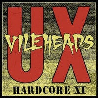 UX Vileheads- Hardcore XI LP - Sorry State - Dead Beat Records