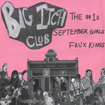 V/A- Big Itch Club 7” ~W/ THE #1'S - Bachelor - Dead Beat Records