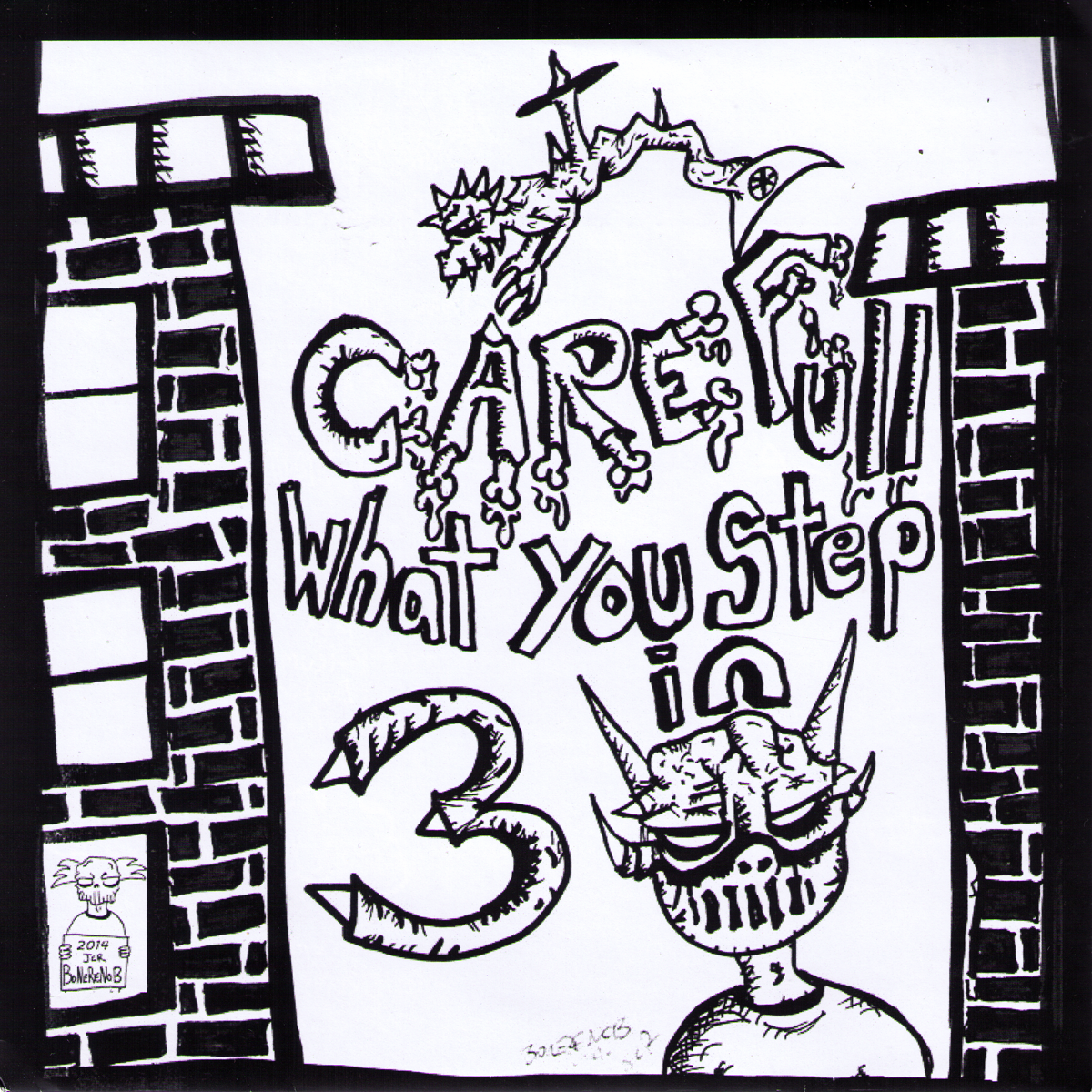 V/A- Carefull What You Step In #3 7” ~W/ RAW POWER / DIRTY FILTHY MUGS!