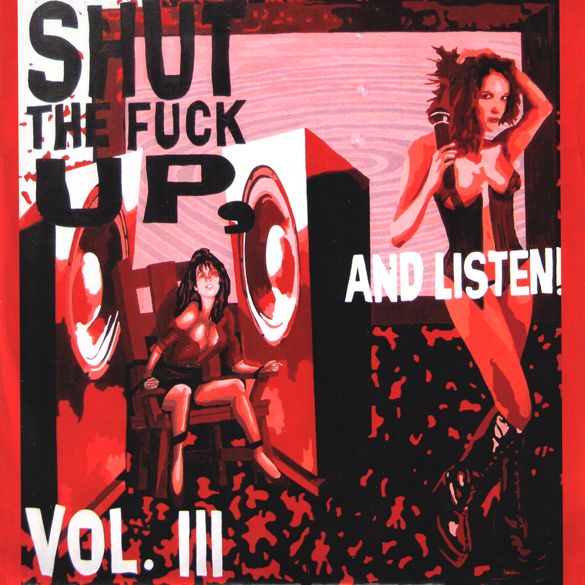 V/A- Shut The Fuck Up Vol. 3 7” ~W/ RARE DWARVES, EL DUCE, RAW POWER!