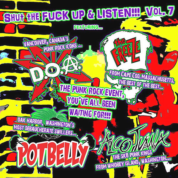 V/A- Shut The Fuck Up Vol. 7 7” ~ W/ THE FREEZE + DOA!