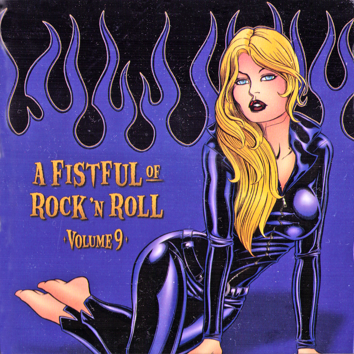 V/A- A Fistful of Rock N Roll - Volume 9 CD ~W/ HELLACOPTERS, PEEPSHOWS, NEW BOMB TURKS!