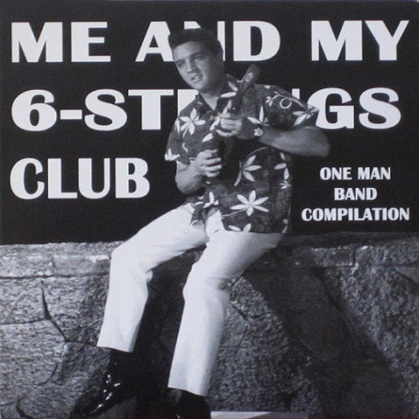 V/A- Me And My 6-Strings Club 10" ~RARE W/ SONNY VINCENT, SEXTON MING!