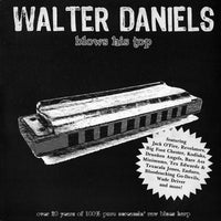 WALTER DANIELS- 'Blows His Top' 2xLP - Rockin Bones - Dead Beat Records