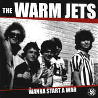 Warm Jets - Wanna Start a War LP ~REISSUE - Rave Up - Dead Beat Records