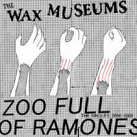 WAX MUSEUMS - Zoo Full Of Ramones LP ~EX VIDEO! - Tic Tac Totally - Dead Beat Records