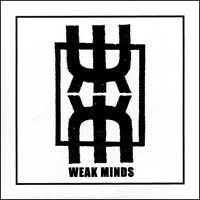 Weak Minds- S/T 7" - Torture Garden - Dead Beat Records