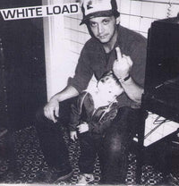 WHITE LOAD- S/T 7" - Ken Rock - Dead Beat Records