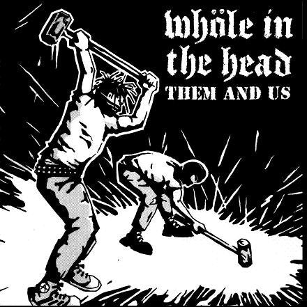 WHÖLE IN THE HEAD- Them And Us 7” - Warm Bath - Dead Beat Records