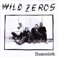 Wild Zeros- Homesick 7" - Frantic City - Dead Beat Records