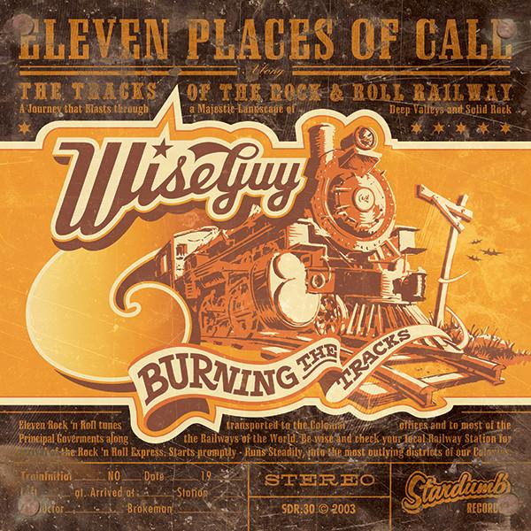 Wiseguy- Burning The Tracks LP ~HELLACOPTERS!
