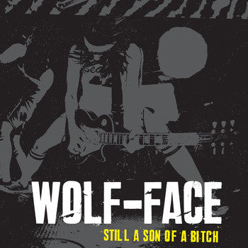 Wolf-Face- Still A Son Of A Bitch LP ~W/ NOBUNNY COVER! - Mooster - Dead Beat Records