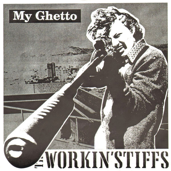 The Workin' Stiffs- My Ghetto 7" ~RARE LTD 225 BEER COLORED VINYL!