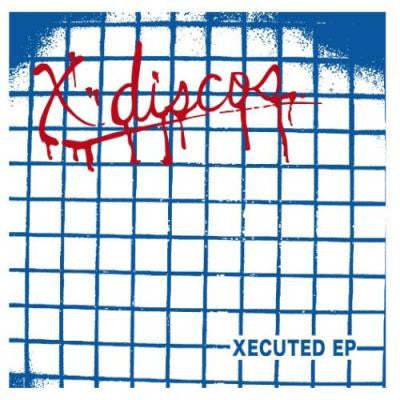 X-DISCOS - Xecuted 7” ~KLILLER! - Episode - Dead Beat Records