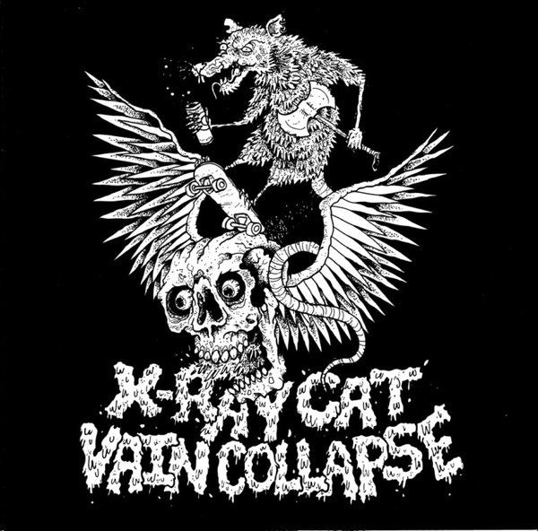X-Ray Cat/Vain Collapse- Split 7” ~200 COPIES PRESSED ON BLACK! - Handsome Dan - Dead Beat Records