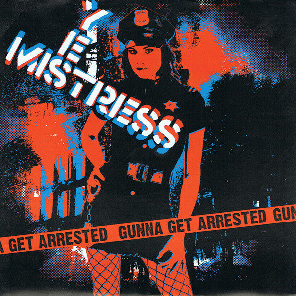 Yes Mistress- Gonna Get Arrested 7" ~EX SHOOT IT UP! - NO FRONT TEETH - Dead Beat Records